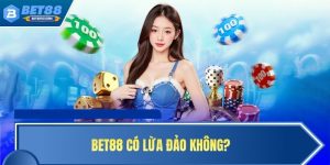 BET88 có lừa đảo không?