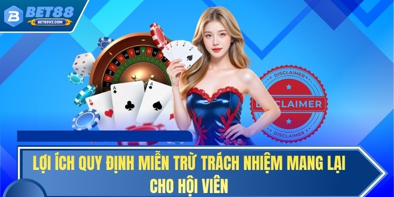 Lợi ích quy định miễn trừ trách nhiệm mang lại cho hội viên