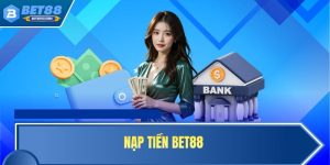 nạp tiền BET88